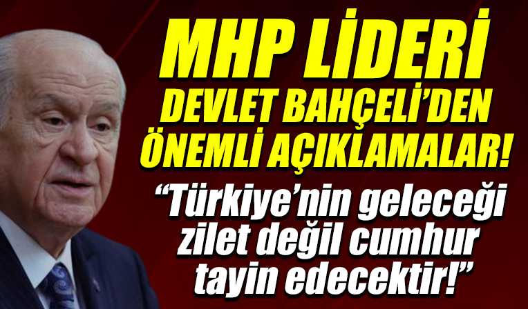 MHP lideri Devlet Bahçeli ve Bakan Murat Kurum'dan önemli açıklamalar | 'Türkiye’nin geleceğini zillet değil cumhur tayin edecektir' .