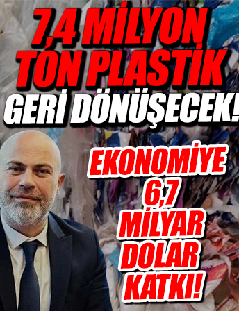 Bu yıl 7,4 milyon ton plastik atığın geri dönüştürülmesi bekleniyor