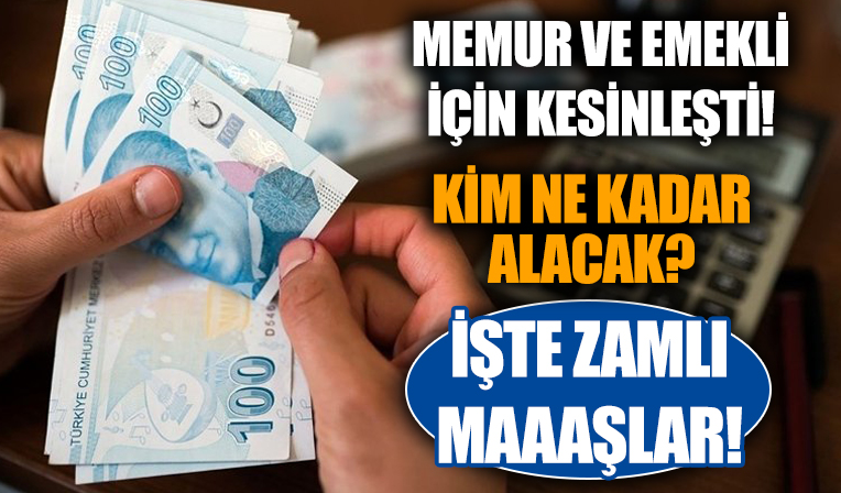 Emekli ve memur maaş zammı kesinleşti! İşte 2022 memur ve emekli maaşı...