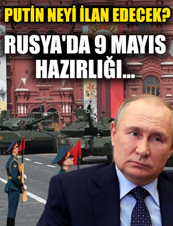 Putin neyi ilan edecek? Rusya'da 9 Mayıs hazırlığı...