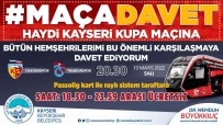 Kayserispor Taraftarina 'Ücretsiz Ulasim' Jesti Haberi