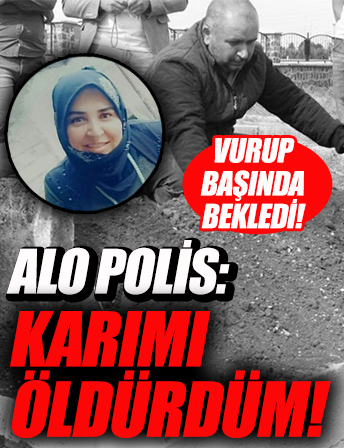 Polisi arayıp ‘karımı öldürdüm’ dedi! İşte korkunç detaylar!