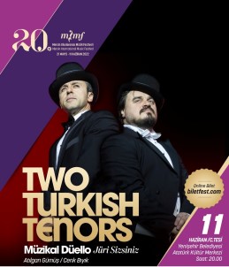 Two Turkish Tenors Müzikal Düello Oyunu, Festivalde Mersinlilerle Bulusacak