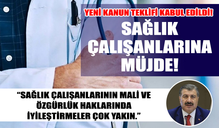 Sağlık çalışanlarına müjde! Mecliste kabul edildi!