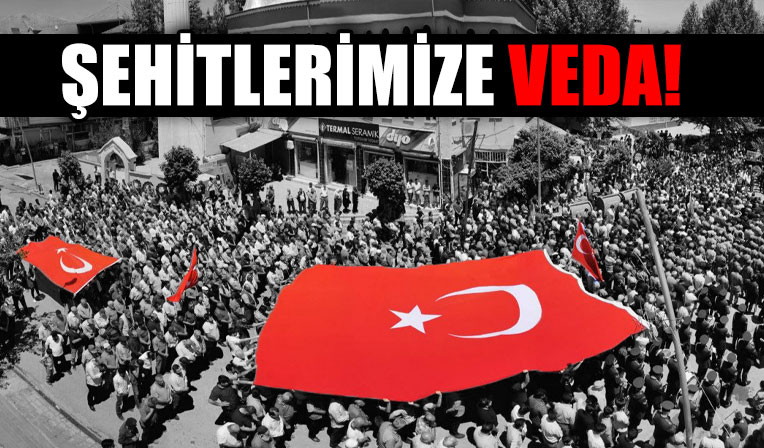 Türkiye şehitlerini uğurluyor!