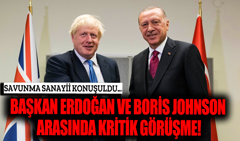 Cumhurbaşkanı Erdoğan İngiltere Başbakanı Johnson ile telefonda görüştü