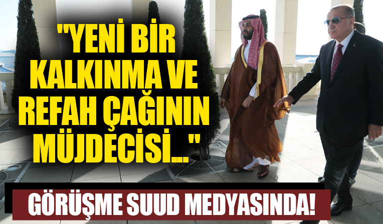 Prens Selman'ın Türkiye ziyaretine övgü!