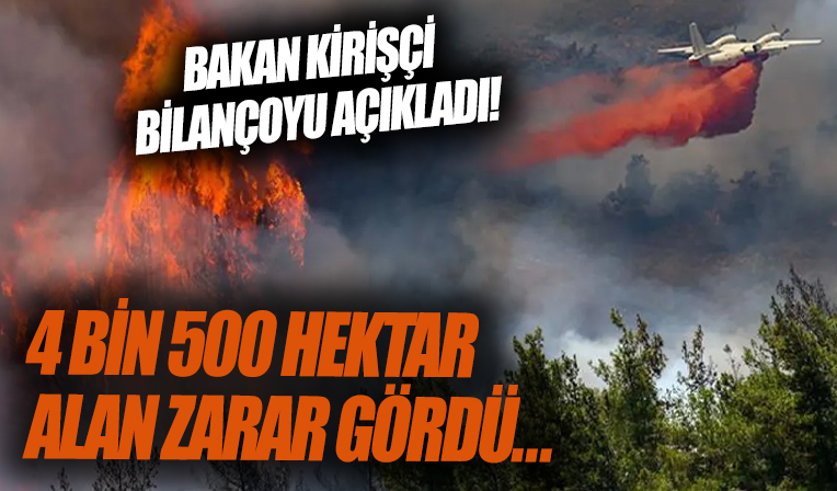Bakan Kirişçi duyurdu! Marmaris'te 4 bin 500 hektar alan zarar gördü