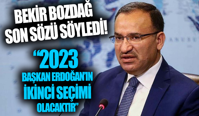Başkan Erdoğan'ın 2023 adaylığı! Bakan Bozdağ açıkladı: Yasal engel yok.