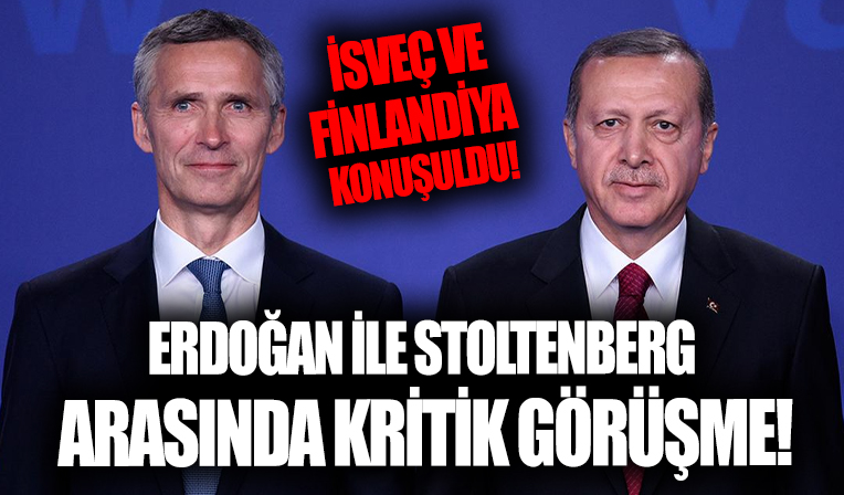 Erdoğan ve Stoltenberg, İsveç ile Finlandiya'yı görüştü