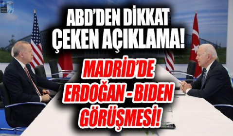 ABD'den açıklama: Başkan Erdoğan ve Biden görüşebilir