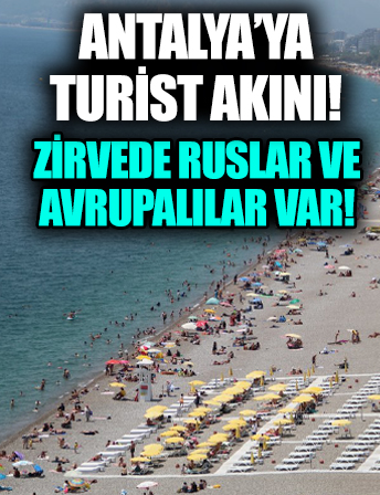 Antalya'ya bu yıl gelen turist sayısı 4 milyonu aştı!