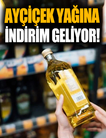 Ayçiçek yağı fiyatlarına indirim geliyor