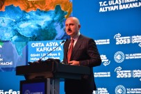 Bakan Adil Karaismailoglu Açiklamasi 'Lojistik Merkez Sayimizi 26'Ya Çikaracagiz'