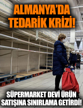 Almanya'da tedarik krizi: Süpermarket devi Rewe ürün satışına sınırlama getirdi