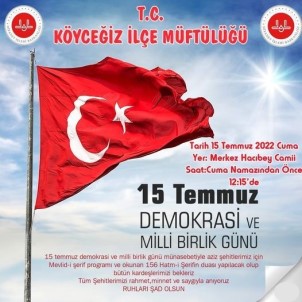 Köycegiz'de 15 Temmuz Nedeniyle Çesitli Programlar Gerçeklestirilecek