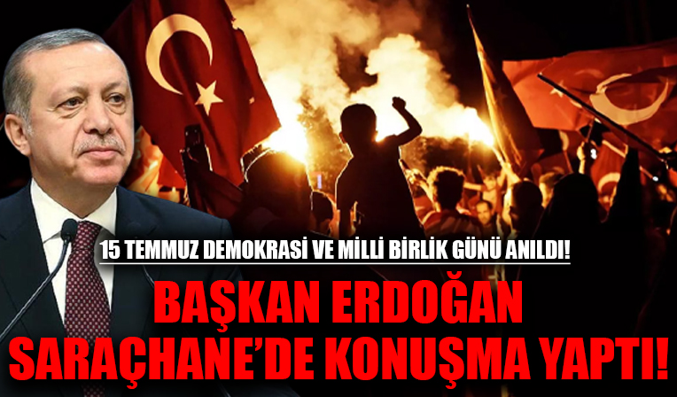 15 Temmuz Demokrasi ve Milli Birlik Günü Saraçhane Meydanı'nda anıldı!