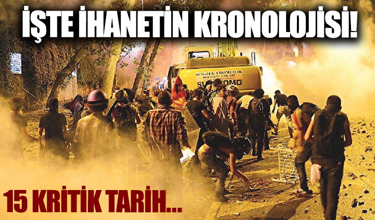 İşte hainliğin kronolojisi...