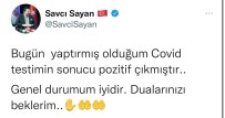 Baskan Sayan Covid'e Yakalandi