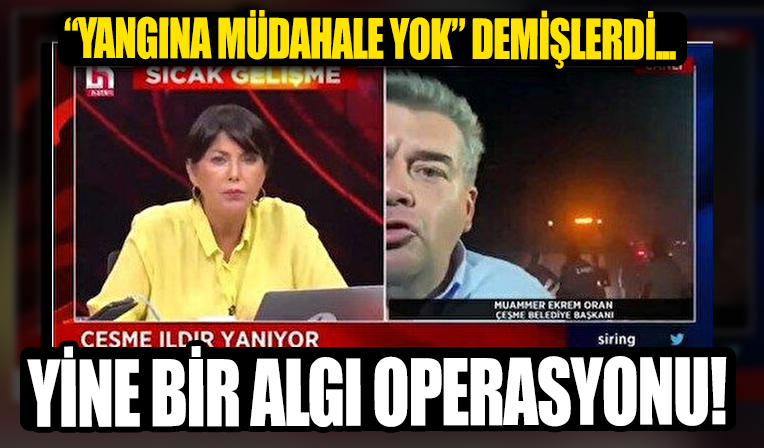 Halk TV'nin 'Yangına müdahale yok' yalanını CHP'li başkan çürüttü