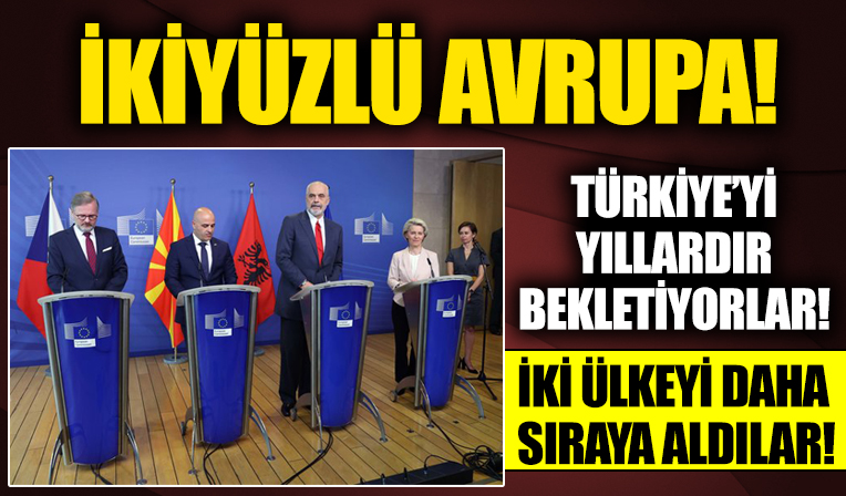 İki yüzlü Avrupa Birliği Arnavutluk ve Kuzey Makedonya'ya kapıları açtı!