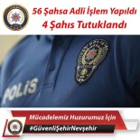 Nevsehir'de Bayram Tatilinde 4 Kisi Tutuklandi