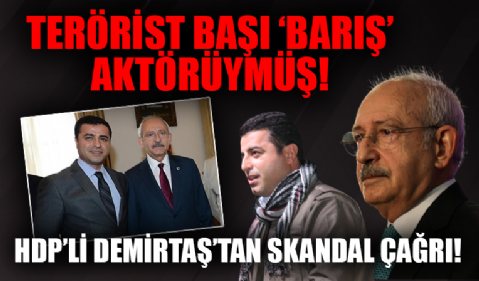 Kılıçdaroğlu 'özgürlük' vadetmişti! Terörist başı 'barış' aktörüymüş HDP'li Demirtaş'tan skandal çağrı!
