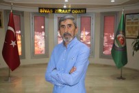 Sivas Ziraat Odasi Baskani Çetindag Açiklamasi 'Dis Güçlere Tahillarimizi Yurt Disina Kaçirma Firsati Vermeyecegiz'