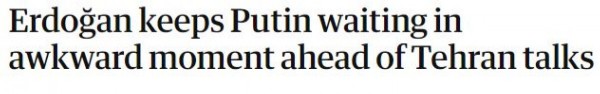 Cumhurbaşkanı Erdoğan'ın Putin'i bekletmesi, geniş yankı uyandırdı!