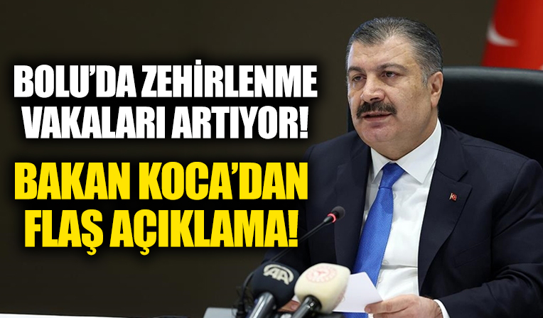 Bakan Koca: Bolu'da içme suyundan etkilenenlerin sayısı 98’e ulaştı