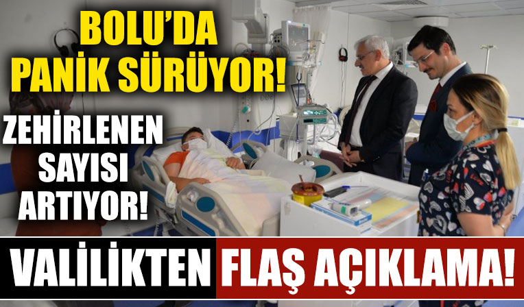 Bolu’da zehirlenenlerin sayısı artıyor! Valilik açıklama yaptı!