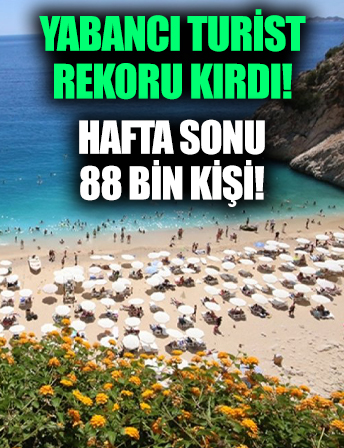 Antalya'ya hafta sonu 88 bin yabancı turist geldi!