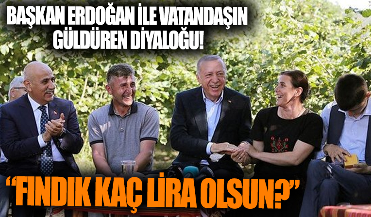 Başkan Erdoğan ile vatandaşlar arasında renkli sohbet! 'Fındık fiyatları ne kadar olsun?' sorusuna verdiği yanıtla kahkahaya boğdu