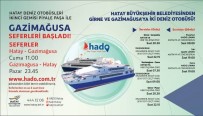 Hatay Deniz Otobüsü'nün Gazimagusa Seferleri 5 Agustos'ta Basliyor