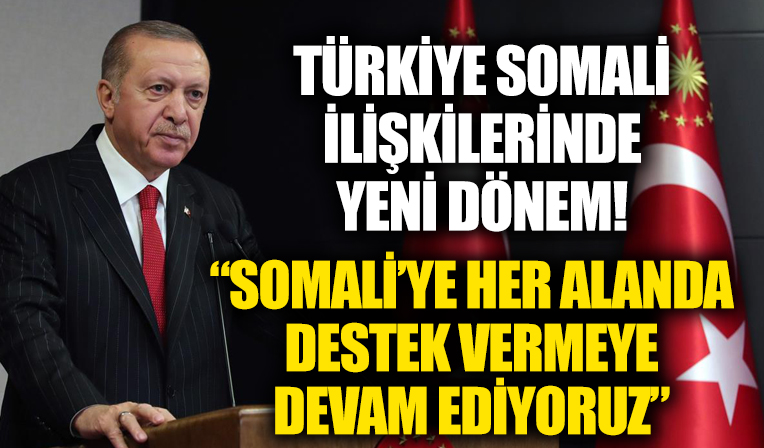 Somali Cumhurbaşkanı Ankara'da! Başkan Erdoğan'dan ortak basın toplantısı! Somali ile ilişkilerde yeni dönem!