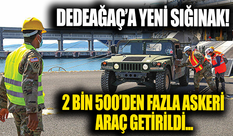 Dedeağaç'a yeni yığınak