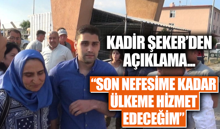 Kadir Şeker açıklama yaptı: Son nefesime kadar...