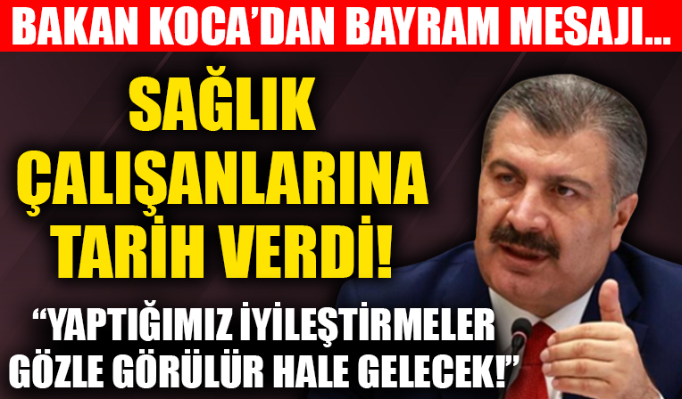 Sağlık Bakanı Fahrettin Koca'dan bayram mesajı...