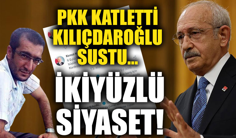 Kılıçdaroğlu'ndan ikiyüzlü siyaset! PKK'nın katlettiği doktora sessiz kaldı!