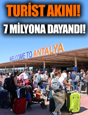 Antalya'ya 2022 yılının ilk 7 ayında hava yoluyla 6 milyon 688 bin turist geldi