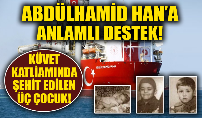 Abdülhamid Han’a anlamlı destek! Küvet katliamında şehit edilen üç çocuk…