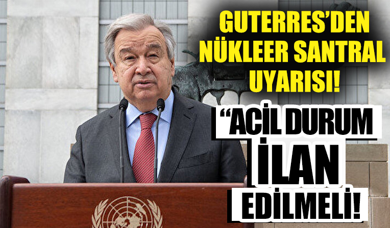 BM Genel Sekreteri Guterres’ten Zaporijya çağrısı