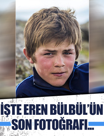 Eren Bülbül'ün yürek burkan son fotoğrafı ortaya çıktı