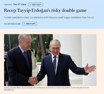 Financial Times'tan Türkiye ve Başkan Erdoğan'a 4 günde ikinci tehdit dolu yazı