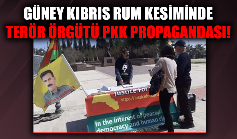 Güney Kıbrıs Rum kesiminde terör örgütü PKK propagandası!
