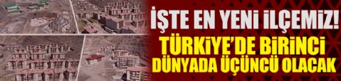 Türkiye'nin en yeni ilçesi oldu: Binlerce kişi hak sahibi olacak
