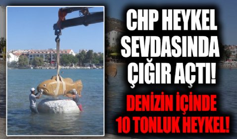 CHP’li belediye heykelcilikte çığır açtı! Denizin içinde 10 tonluk heykel