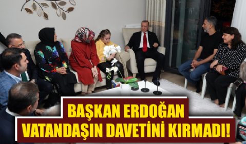 Cumhurbaşkanı Erdoğan Esenler'de kendisini davet eden bir ailenin evine misafir oldu!