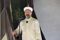 Diyanet Isleri Baskani Erbas Açiklamasi 'Rabbimiz Islam'i En Büyük Nimet Olarak Bizlere Tanitiyor'