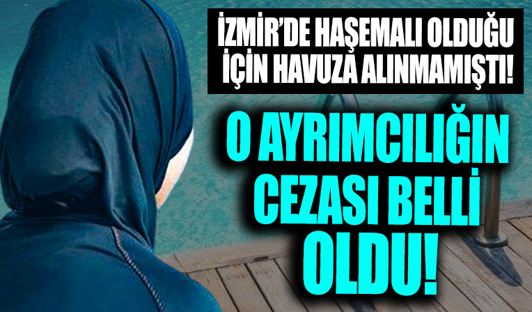 İzmir Dikili'deki haşema yasağına ayrımcılık cezası! 3 kişi hakkında kamu davası açıldı